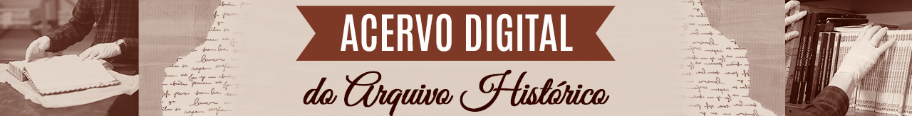 Acervo Digital do Arquivo Histórico