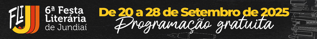 6ª FLIJ – Festa Literária de Jundiaí